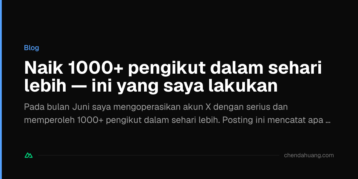 Naik 1000+ pengikut dalam sehari lebih — ini yang saya lakukan