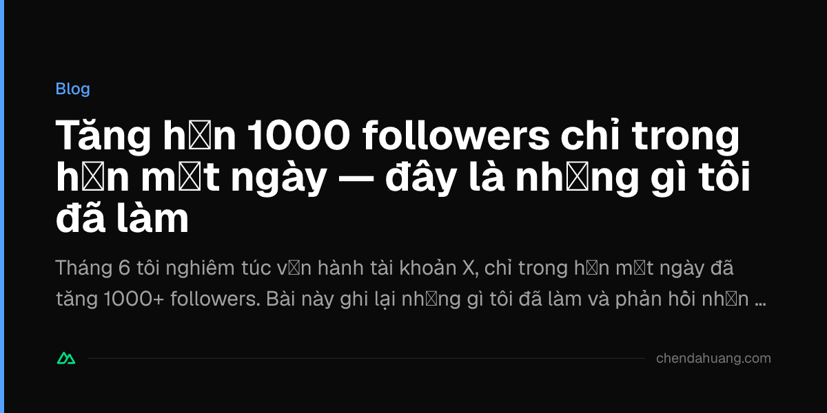 Tăng hơn 1000 followers chỉ trong hơn một ngày — đây là những gì tôi đã làm