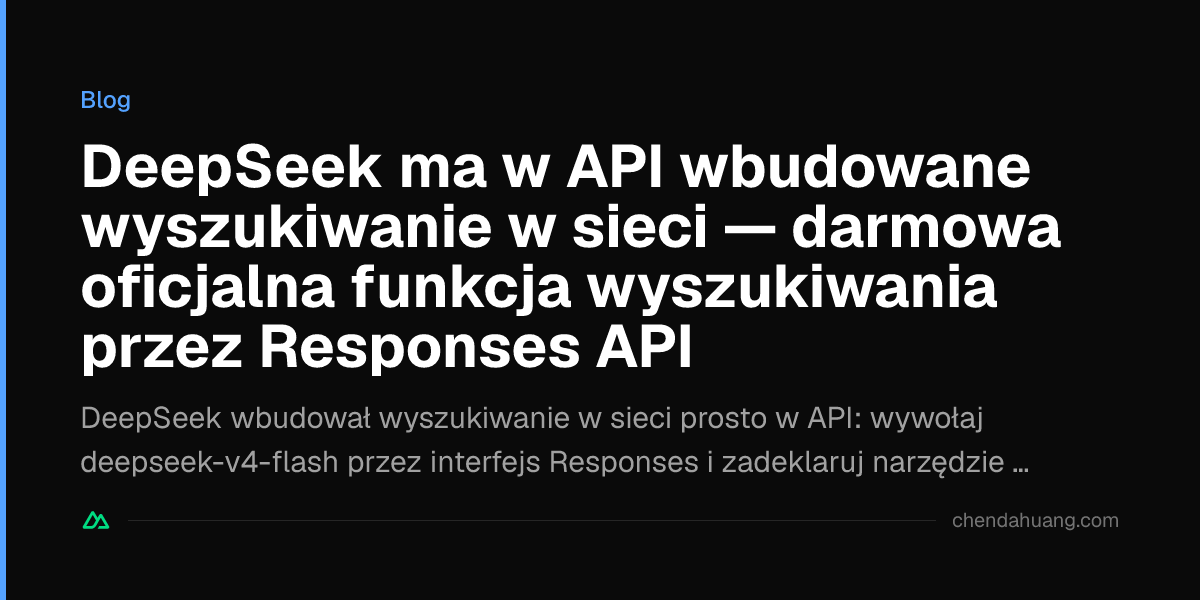 DeepSeek ma w API wbudowane wyszukiwanie w sieci — darmowa oficjalna funkcja wyszukiwania przez Responses API