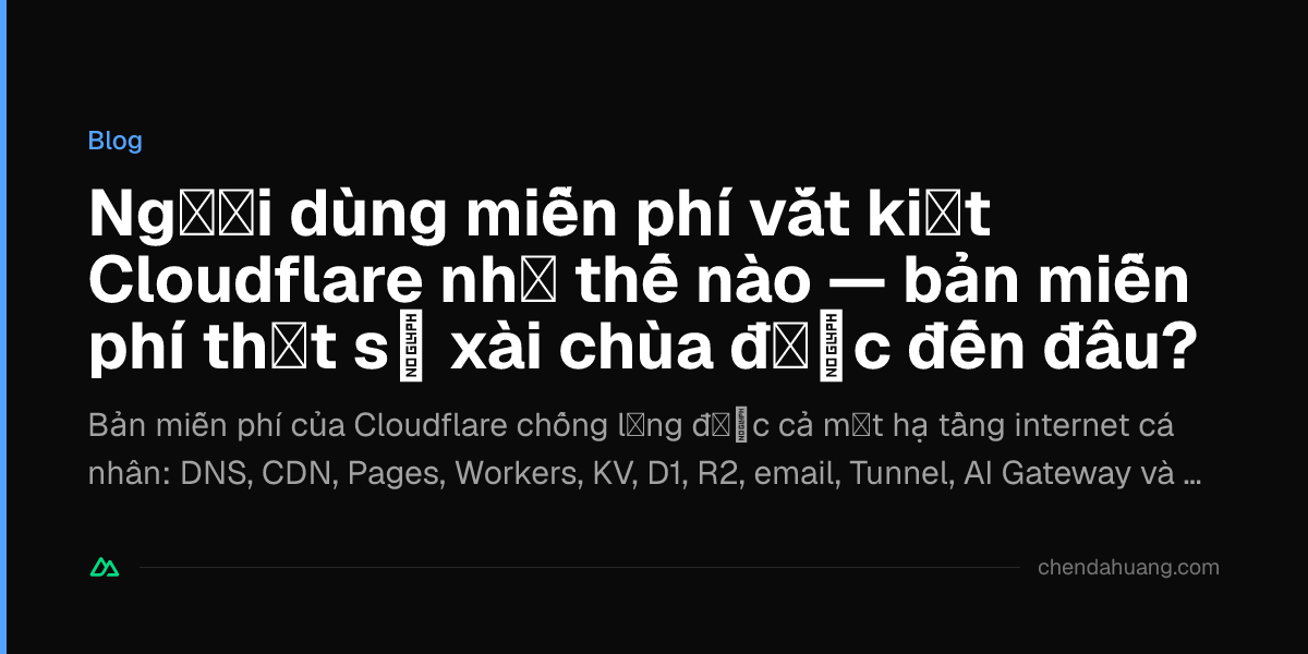 Người dùng miễn phí vắt kiệt Cloudflare như thế nào — bản miễn phí thật sự xài chùa được đến đâu?