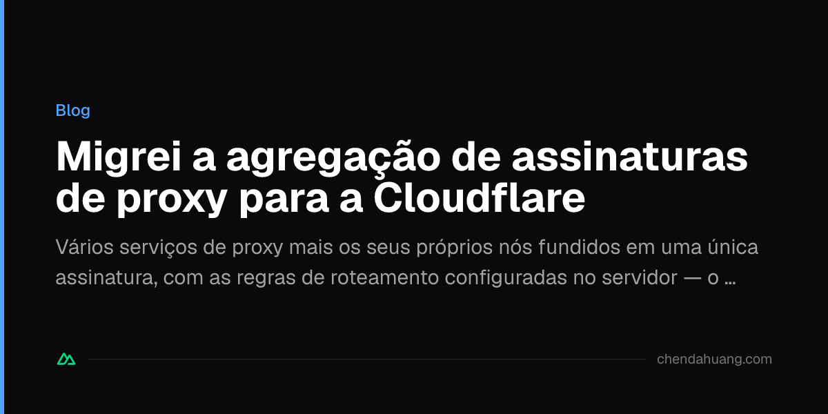 Migrei a agregação de assinaturas de proxy para a Cloudflare