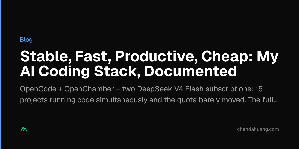 Stable, Fast, Productive, Cheap: My AI Coding Stack, Documented