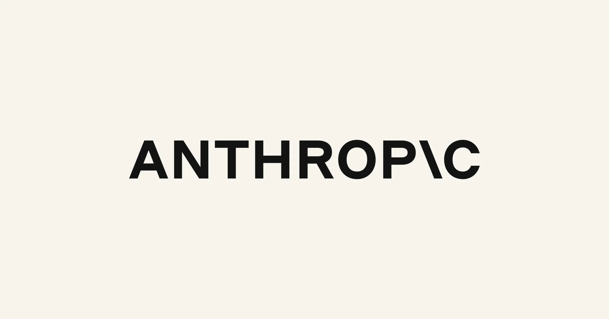 米白背景中央排印黑色 ANTHROPIC 字样的官方发布图