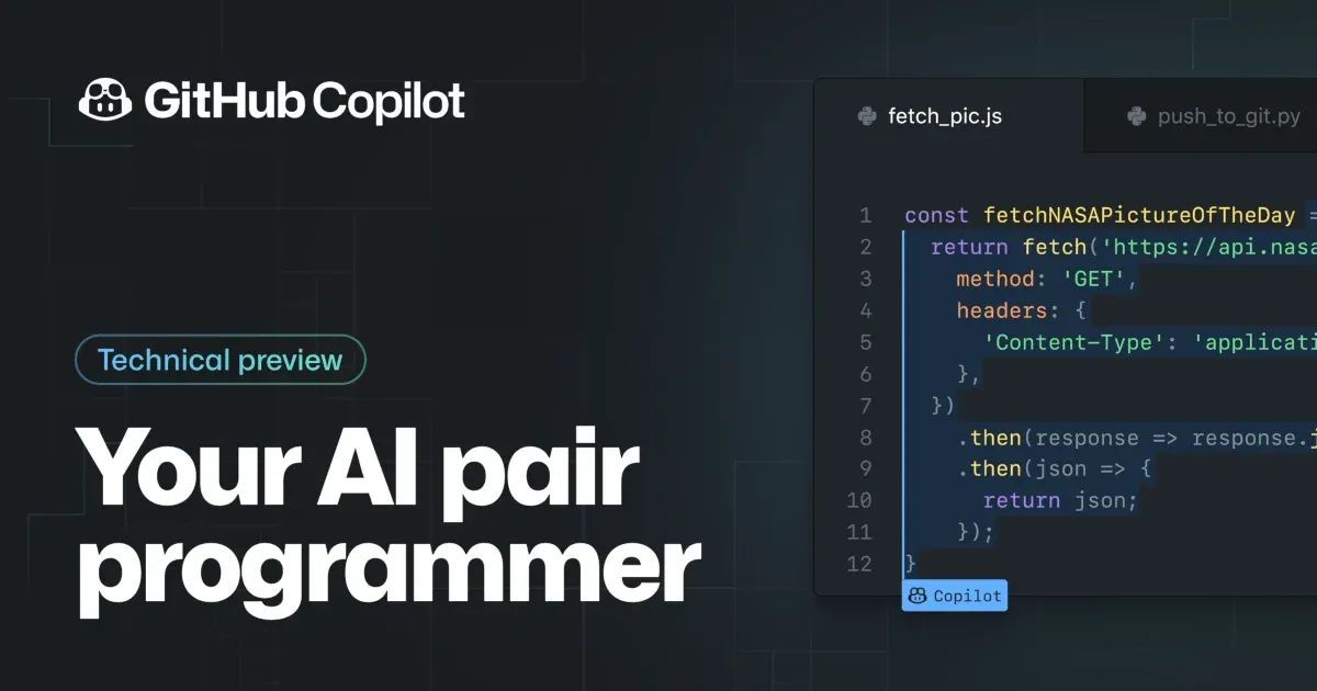 GitHub Copilot 技术预览卡片，左侧写有 Your AI pair programmer，右侧展示代码补全界面